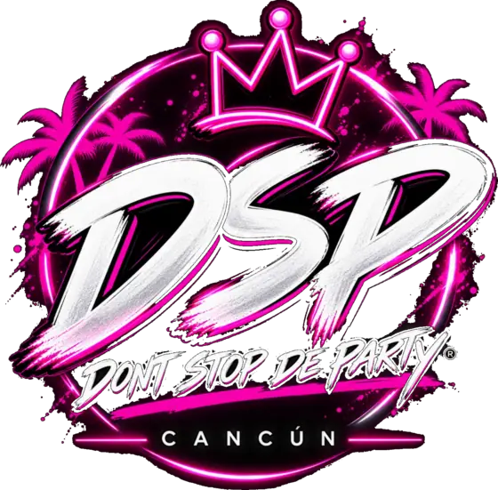DSP Don't Stop De Party Cancún